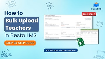 Bulk Upload Teachers in BestoLMS | Step-by-Step Excel Import Tutorial (2025)