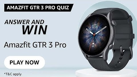 Amazon Amazfit GTR 3 Pro Quiz Answers Today | 24 December 2021 | Daily QuizTime
