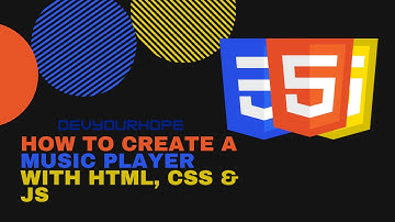 How to create a Music Player With HTML, CSS & JS