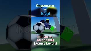 Famous GAGAMARU Chemical Reaction!?⚽【Azure Latch】#roblox #azurelatch #aiku #bluelock #bluelockrivals Wealth