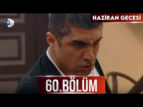 Haziran Gecesi 60. Bölüm - Full Bölüm
