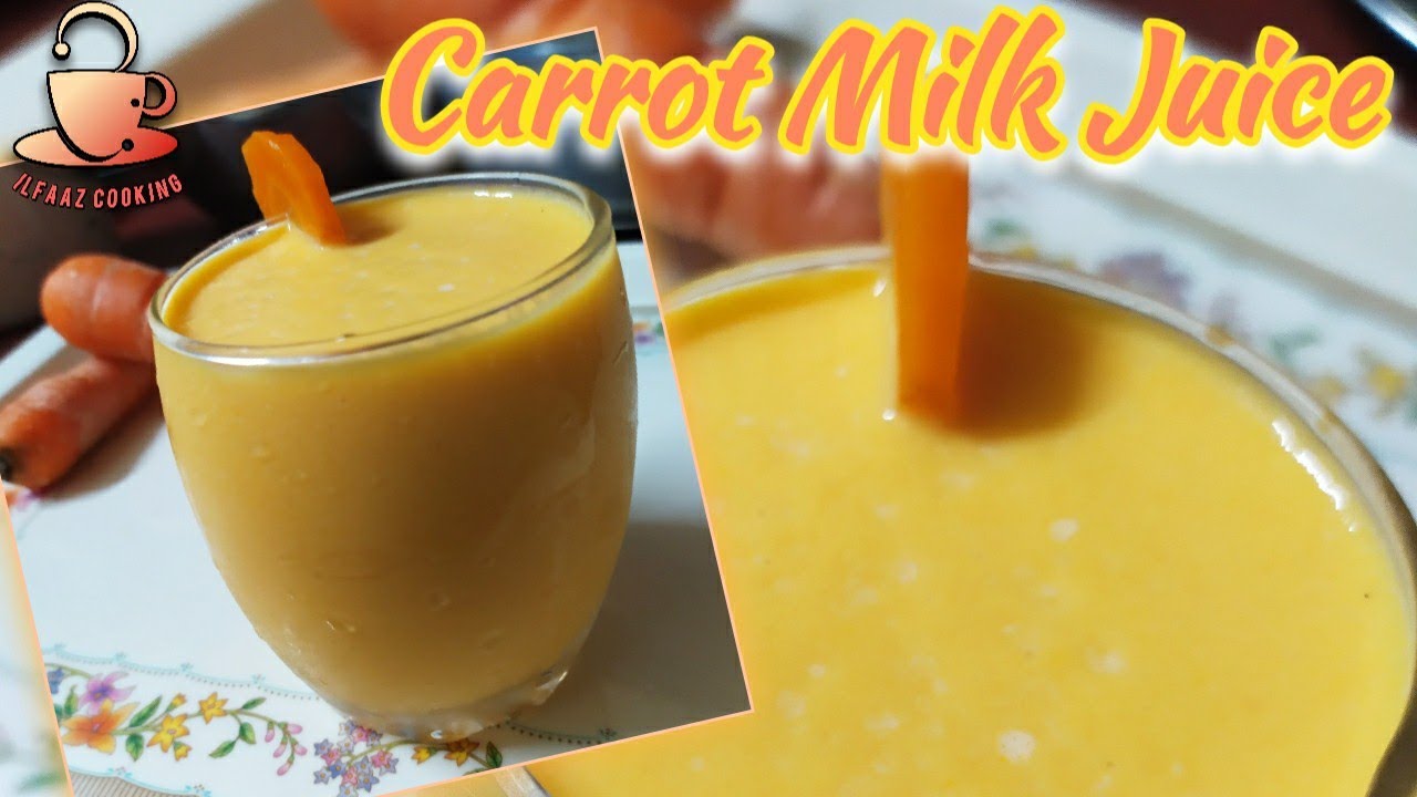 Carrot Milk Juice ഒരു കുട്ടി ജ്യൂസ്‌ 😊😋 \ ILFAAZ COOKING YouTube