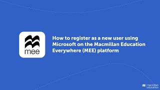 How to register as a new user using Microsoft on the Macmillan Education Everywhere (MEE) platform