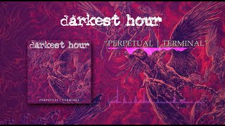 Darkest Hour - Perpetual | Terminal | Official Audio