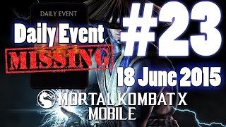 Daily Event Missing! - Mortal Kombat X Mobile Gameplay [V1.2.1] [IOS - IPad] screenshot 5