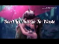 Don&#39;t Let This Go To Waste - Loving Caliber feat. Lauren Dunn [Lyrics /Lyric Video]