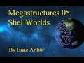 Megastructures 05 Shellworlds