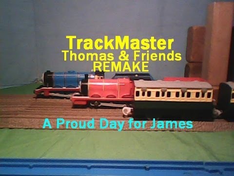 Trackmaster Thomas And Friends Remakes A Proud Day For James Youtube 