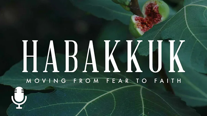 Habakkuk, Episode 3: Asking Why