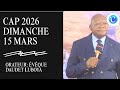 CAP 2026 DU 15 MARS ORATEUR ÉVÊQUE DAUDET LUBOYA 