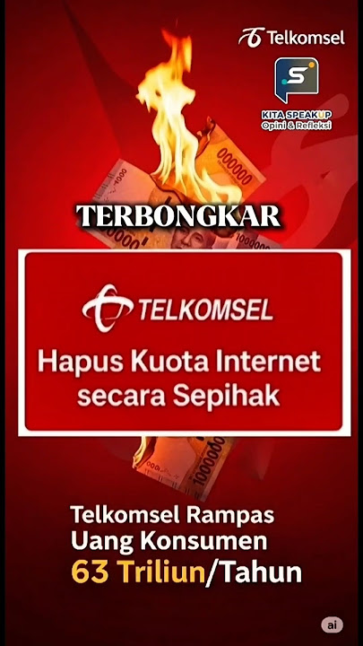 Skandal Kuota Hangus – Konsumen Dirugikan Hingga 63 Triliun #Telkomsel