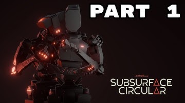 Subsurface Circular (2017) Full Playthrough - Part 1