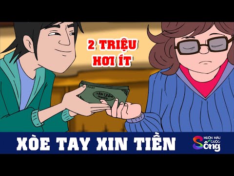 XÒE TAY XIN TIỀN – Phim hoạt hình – Truyện cổ tích – Tổng hợp hoạt hình hay – Chuyện cổ tích