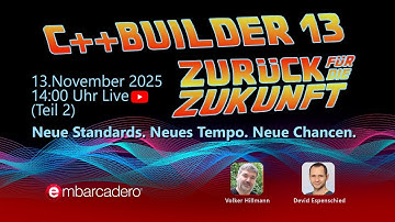 C++Builder 13: Zurück für die Zukunft (Teil 2)