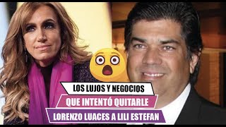 📌The luxuries🤑 and businesses🤑 that LORENZO LUACES tried to take away from LILI ESTEFAN 🤩