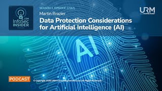 Información InfoSec Insider Podcast S2.E17 - Data Protection Considerations for Artificial Intelligence Noticias