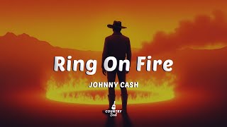 Johnny Cash - Ring Of Fire (Lyrics) Wealth