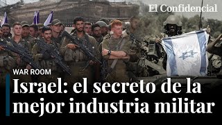 El secreto del Ejército de Israel: pocos soldados, pero la mejor industria militar del planeta