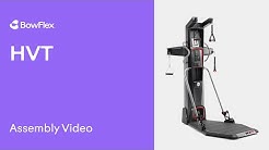 How to Assemble Bowflex HVT