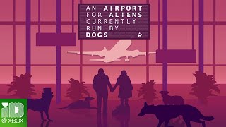 An Airport for Aliens Currently Run by Dogs - Launch Trailer