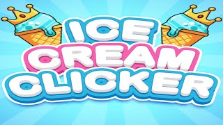 Ice Cream Clicker Gameplay | Top Idle Game screenshot 3