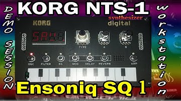 Korg NTS-1  I Ensoniq SQ1 Plus I Demo Workstation   I  Session Arp Space Reverb -