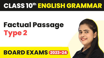 Factual Passage (Type 2) - Reading Comprehension | Class 10 English Grammar 2022-23