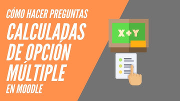 Cómo hacer preguntas calculadas de opción múltiple en Moodle