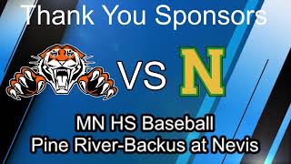 Pine River-Backus at Nevis - Minnesota High School Baseball (Audio Only)