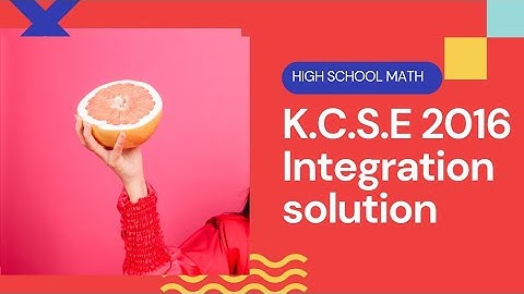 K.C.S.E integration 2007and 2016