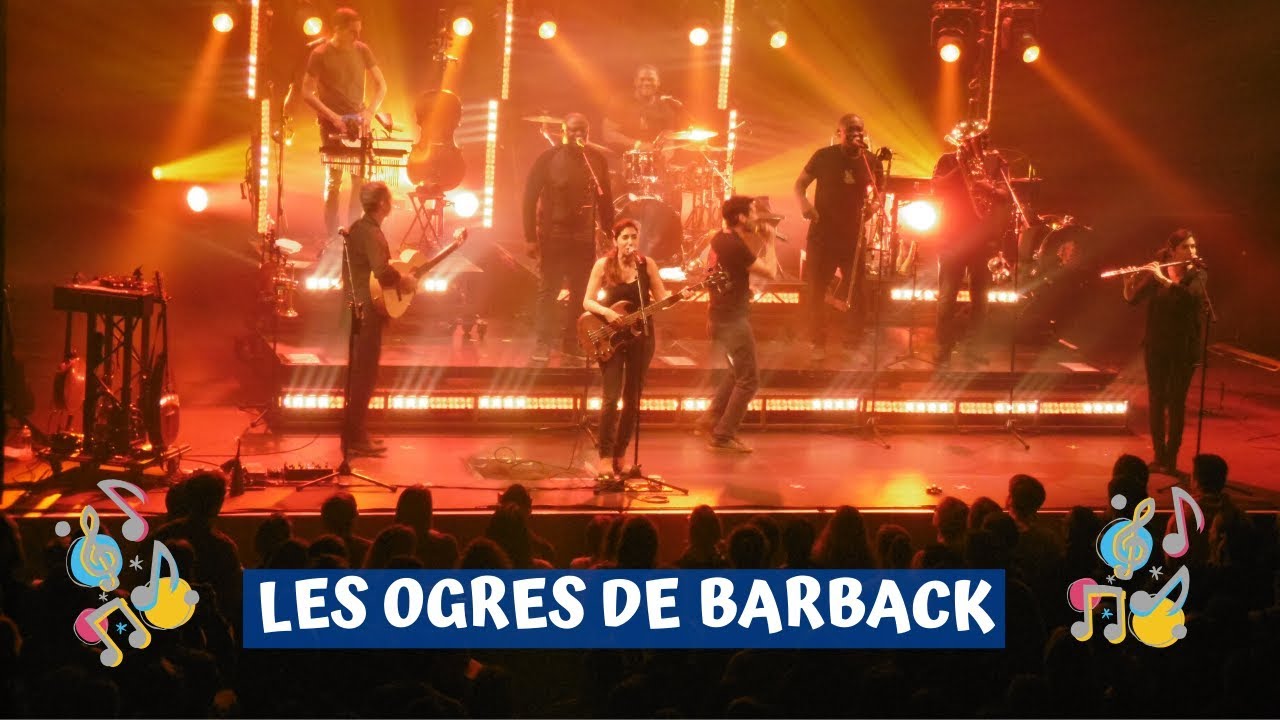 🎶 LES OGRES DE BARBACK 🎶 | VLOG #11 - YouTube