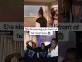 SHE KISSED A GUY IN FRONT OF HER BOYFRIEND #shorts