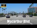 Newport Beach, Ca - Macarthur Blvd. - 4K Driving Tour