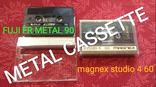 MAGNEX STUDIO 4 metal bias 60 / FUJI FR 90 metal