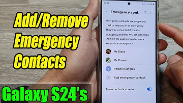 Galaxy S24/S24+/Ultra: How to Add/Remove Emergency Contacts
