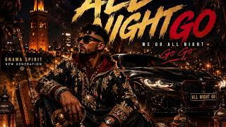 ALL NIGHT GO 🔥 | Gnawa Vibes x Luxury Night (Official Audio)