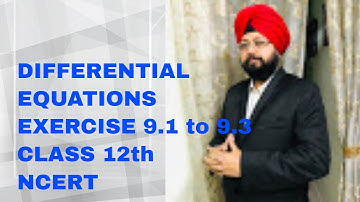 Differential Equation exercise 9.1 to 9.3,CBSE NCERT