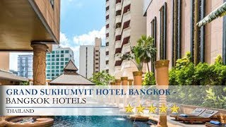 Grand Sukhumvit Hotel Bangkok Room, Gym, Pool Tour 曼谷素坤逸大酒店