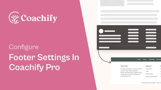How to Configure Footer Settings | Coachify Pro Tutorial