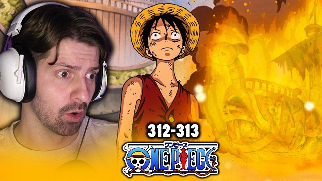 Goodbye Merry! One Piece Reaction Ep 312 & 313 (English Dub) - YouTube