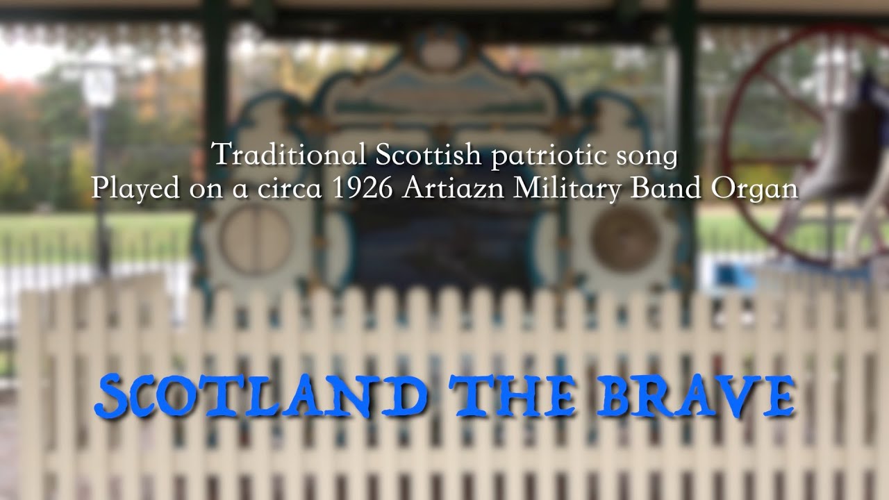 Scotland The Brave played on an Artizan military band organ from 1926