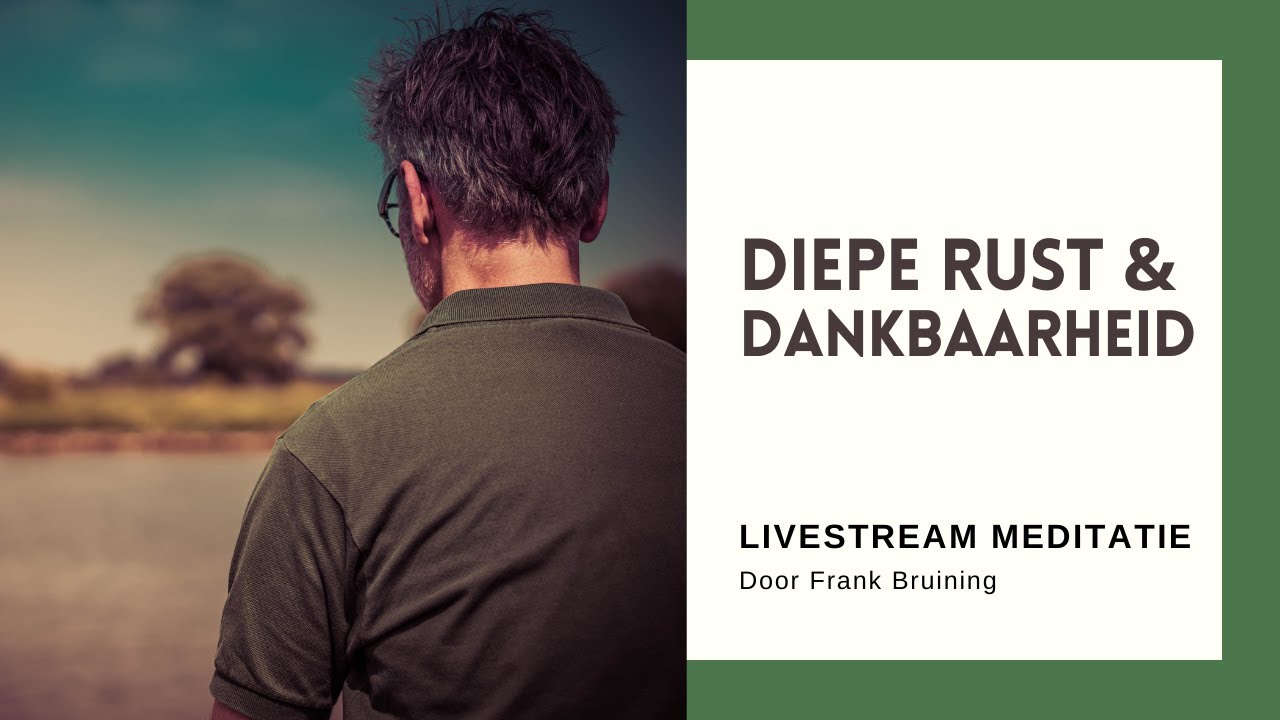 Diepe rust en Dankbaarheid (begeleide meditatie) YouTube