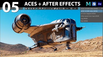 ACES in After Effects — Razor Crest VFX Lecture 05