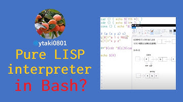純LISP処理系をBashで作ってみる．Part 01 / Pure LISP interpreter in Bash?
