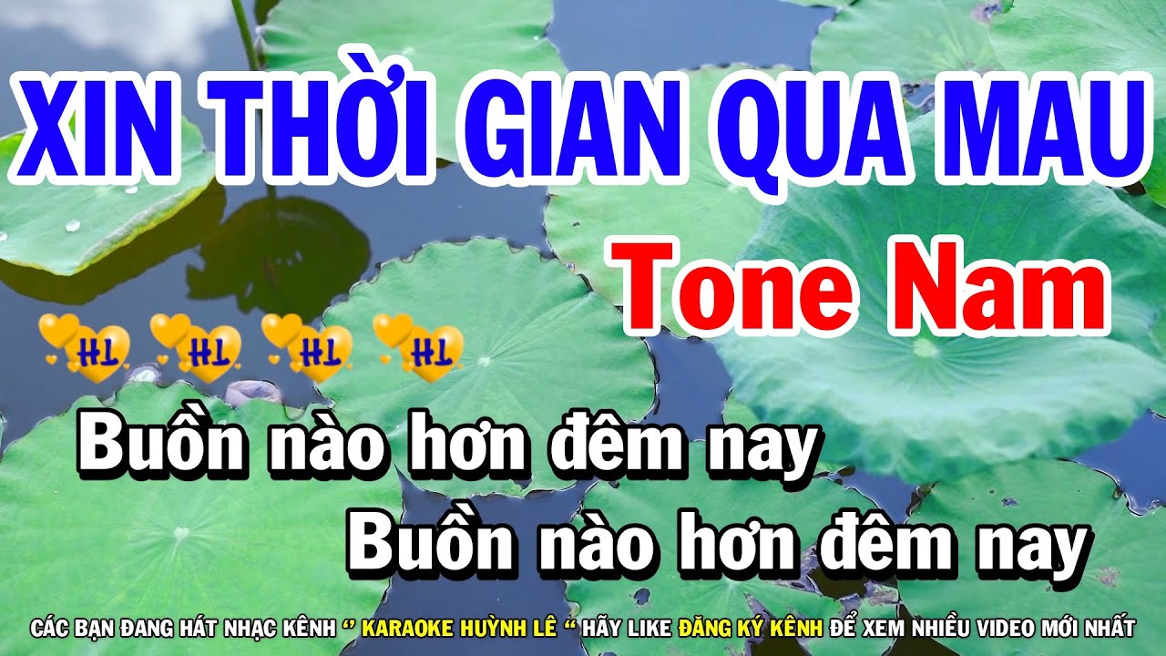 Karaoke Xin Thời Gian Qua Mau - Tone Nam Nhạc Sống | Huỳnh Lê