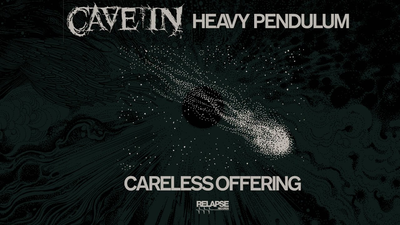 Watch CAVE IN - Careless Offering (Official Audio) on YouTube Watch CAVE IN - Careless Offering (Official Audio) on YouTube