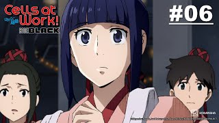 Cells at Work! CODE BLACK - Episode 06 [English Sub]