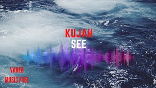 Kujah - See [No Copyright Music]