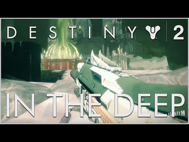 DESTINY 2 Shadowkeep - IN THE DEEP