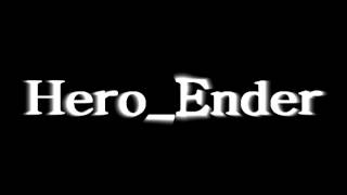 Intro Hero Ender.avi